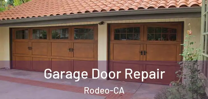  Garage Door Repair Rodeo-CA