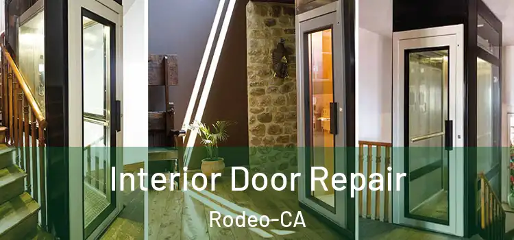  Interior Door Repair Rodeo-CA