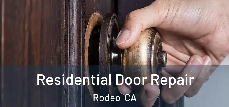 Residential Door Repair Rodeo-CA